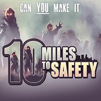 10 Miles To Safety - Game Sinh Tồn Thế Giới Tận Thế