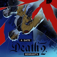 A Date with Death 2: REMNANTS - Game Hẹn hò với Thần chết 2