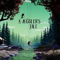 A Juggler's Tale - Game cuộc chạy trốn của người rối | Thông tin chi tiết