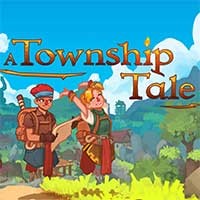 A Township Tale - Game nhập vai thực tế ảo cực đẹp