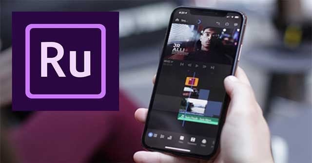 Biên tập và chỉnh sửa video dễ dàng, nhanh chóng với ứng dụng Adobe Premiere Rush cho Android