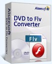 Aiseesoft DVD to FLV Converter - Convert DVD to FLV Easily