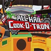 All Hail The Cook-o-tron - Game Nấu Ăn Vui Nhộn