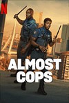 Bad Boas: Almost Cops (2025) - Phim hài cảnh sát trên Netflix