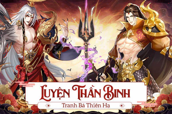 Luyện Thần Binh - Tranh Bá Thiên Hạ