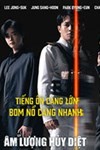 Âm Lượng Hủy Diệt (Decibel) - Phim Hành Động Hàn Quốc Hấp Dẫn