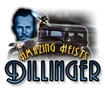 Amazing Heists: Dillinger - Tham gia một băng đảng khét tiếng