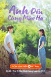 Anh Đến Cùng Mùa Hạ (Last Summer) - Phim Hàn Quốc Tâm Lý, Tình Cảm