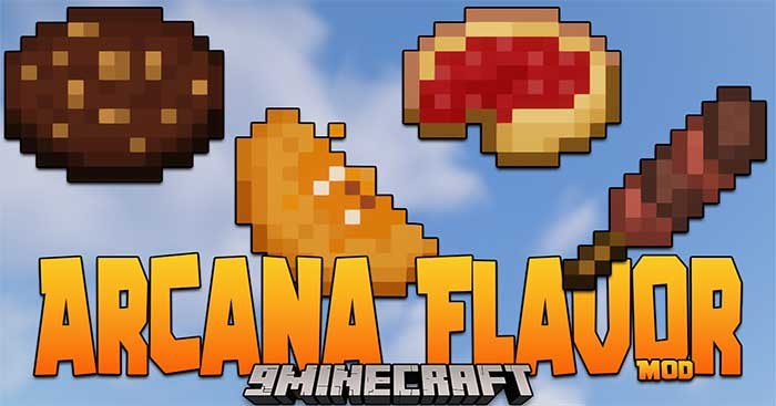 Arcana Flavor Mod 1.17.1 sẽ giới thiệu vào Minecraft rất nhiều món ăn mới