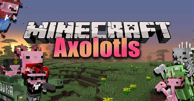 Axolotls Mod sẽ đưa vào thế giới Minecraft rất nhiều sinh vật đáng yêu