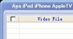 Aya iPod iPhone AppleTV Video Converter - Download & Review