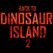 Back to Dinosaur Island Part 2 - Game VR phiêu lưu khủng long bay