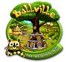 Ballville: The Beginning - Xây dựng thành phố mới