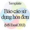 Mẫu Báo Cáo Sử Dụng Hóa Đơn - Invoice Usage Report Template