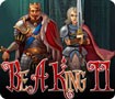 Be a King 2 - Game Strategy and Tips