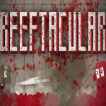 Beeftacular Demo 1.1.0.0 - Game Phá Hủy Thịt Hỏng PC