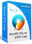 BestHD Blu-ray DVD Copy - Giải pháp sao chép Blu-ray/DVD tốt nhất