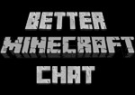 Better Minecraft Chat Mod: Cải Tiến Chat Trong Minecraft