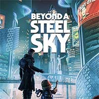 Beyond a Steel Sky - Game phiêu lưu khám phá thành phố tương lai