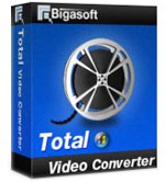 Bigasoft Total Video Converter 6.2.0.7269 - Phần mềm chuyển đổi video chuyên nghiệp