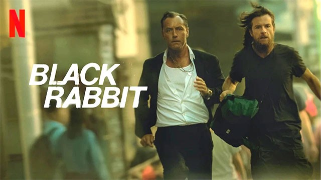 Poster phim tội phạm giật gân Black Rabbit - Thỏ đen độc quyền trên Netflix