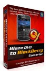 Blaze DVD to BlackBerry Converter - Convert DVDs for BlackBerry