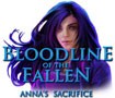 Bloodline of the Fallen: Anna's Sacrifice - A Captivating Story