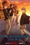 Bức tường băng - The Ramparts of Ice: Anime Học Đường Nhật Bản