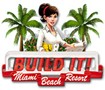 Build It! Miami Beach Resort - Xây dựng khu nghỉ mát trên bãi biển