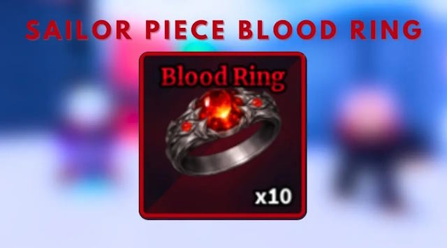 Blood Ring trong Sailor Piece: Cách lấy và sử dụng