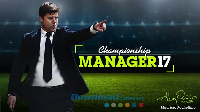 Mauricio Pochettino là gương mặt đại diện cho game CM 17