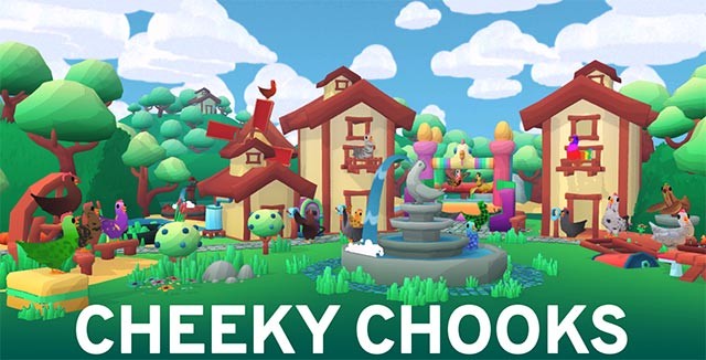 Cheeky Chooks mới nhất cải thiện hệ thống điều khiển, âm thanh và nhiều tính năng khác