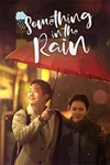 Chị Đẹp Mua Cơm Ngon Cho Tôi - Something in the Rain | Phim Hàn Quốc