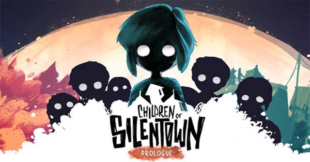 Children of Silentown: Prologue là game phiêu lưu đen tối