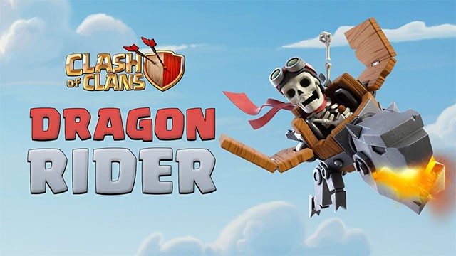 Dragon Rider là lực lượng tân binh trong Class of Clans với khả năng làm chủ bầu trời
