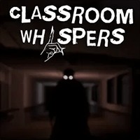 Classroom Whispers: Demo Game Kinh Dị Lời Thì Thầm Trong Trường Học