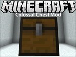 Colossal Chests Mod - Mod Rương Khổng Lồ Minecraft