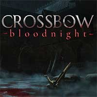 Crossbow: Bloodnight - Game bắn súng máu me, đấu trường sinh tử