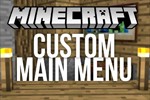 Custom Main Menu Mod - Tùy Chỉnh Menu Minecraft