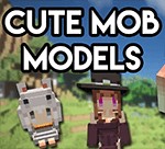 Cute Mob Models Remake Mod - Anime Minecraft