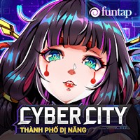 Cyber City - Game Đấu Tướng Thế Giới Tương Lai trên Android