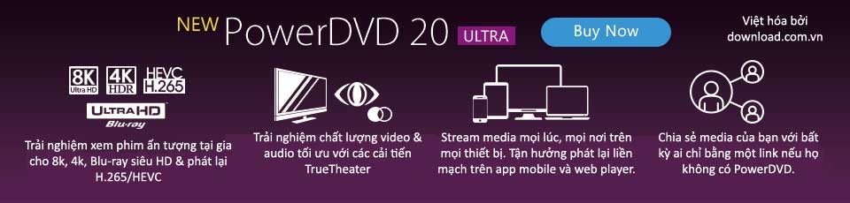 Cập nhật CyberLink PowerDVD 20