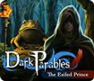 Dark Parables: The Exiled Prince - A Captivating Hidden Object Adventure