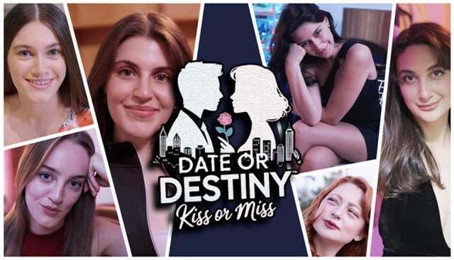 Date or Destiny: Kiss or Miss là game hẹn hò tương tác live-action
