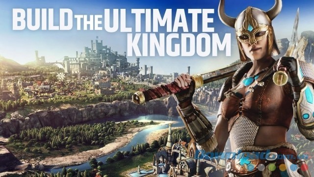 Xây dựng vương quốc của mình trở nên lớn mạnh