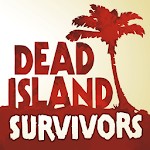 Dead Island: Survivors - Tải Game Sinh Tồn Zombie Cho Android