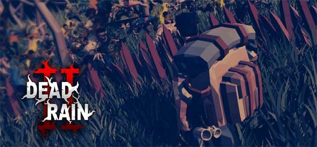 Game hành động đi cảnh mang chủ đề zombie độc đáo - Dead Rain 2