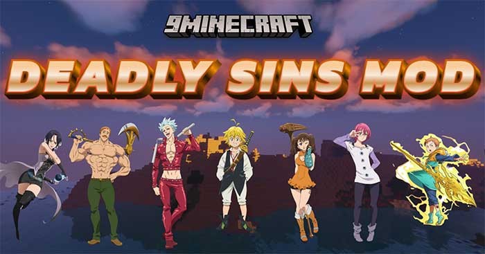 Deadly Sins Mod là bản Mod Minecraft lấy chủ đề Anime Thất Hình Đại Tội