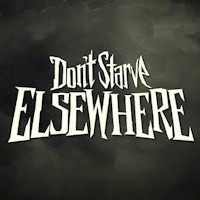 Don't Starve Elsewhere: Game Sinh Tồn Mới Nhất