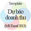 Template Dự báo doanh thu - Mẫu dự báo doanh thu